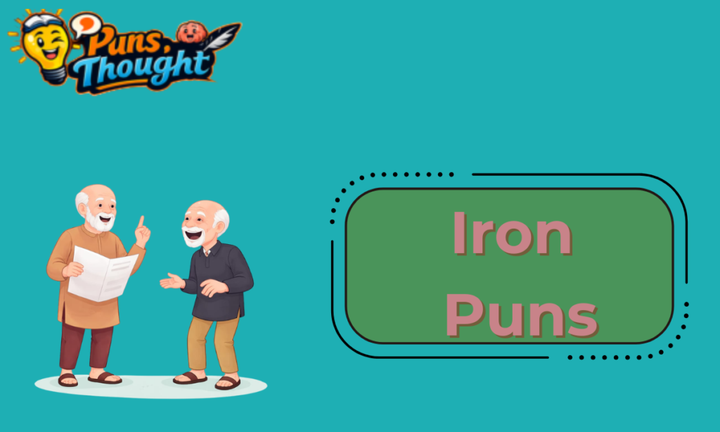 funny iron puns