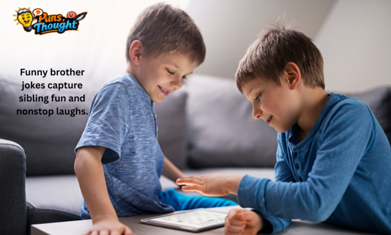 287+ Funny Brother Jokes Full of Sibling Humor