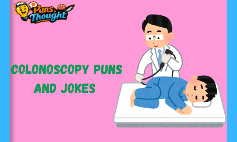 Colonoscopy Puns and Jokes