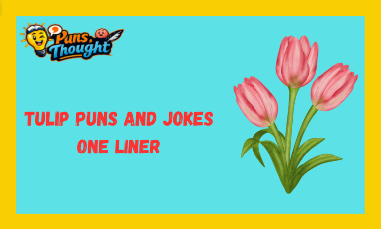 Tulip Puns And Jokes One Liner