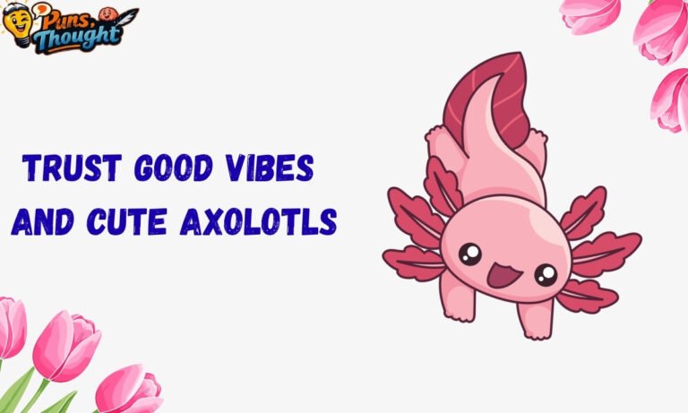 223+ Axolotl Puns