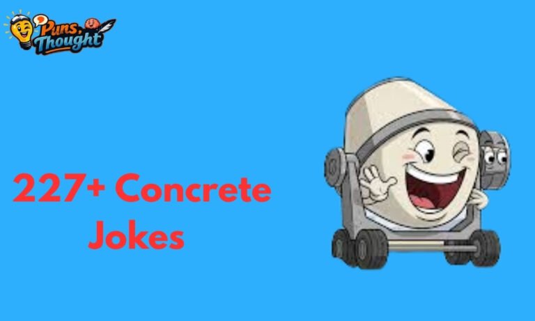 227+ Concrete Jokes